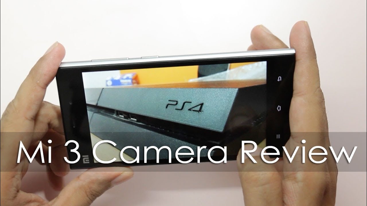 Xiaomi Mi3 13MP Camera Review with Sample Pictures & Video