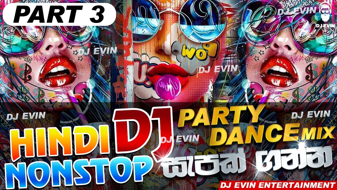 Party Dance Hindi Dj Nonstop - Part 3🥵 | Dance Mix 6/8 Dj Nonstop 2024 | Hindi Songs Remix | DJ EVIN