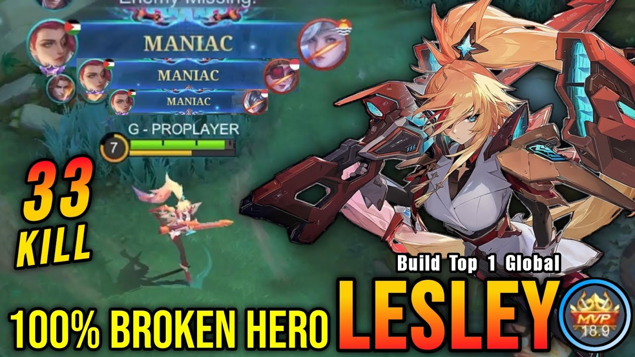33 Kills + 3x MANIAC!! Lesley 100% BROKEN HERO!! - Build Top 1 Global Lesley ~ MLBB
