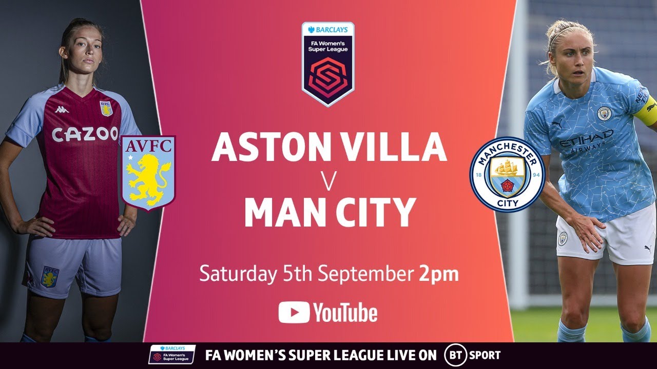 Aston Villa v Man City | The first game of the 2020/21 Women's Super League | Live Stream
