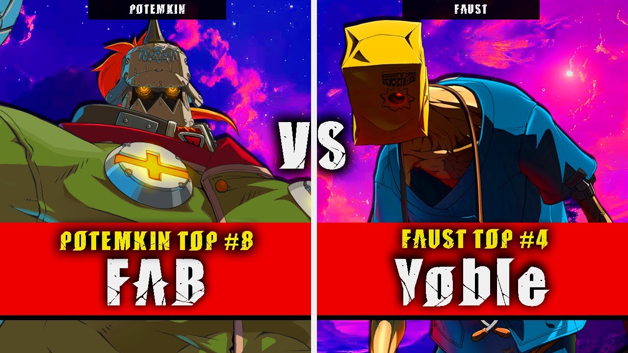 GGST | FAB (Potemkin) VS Yoble (Faust) | Guilty Gear Strive High level gameplay