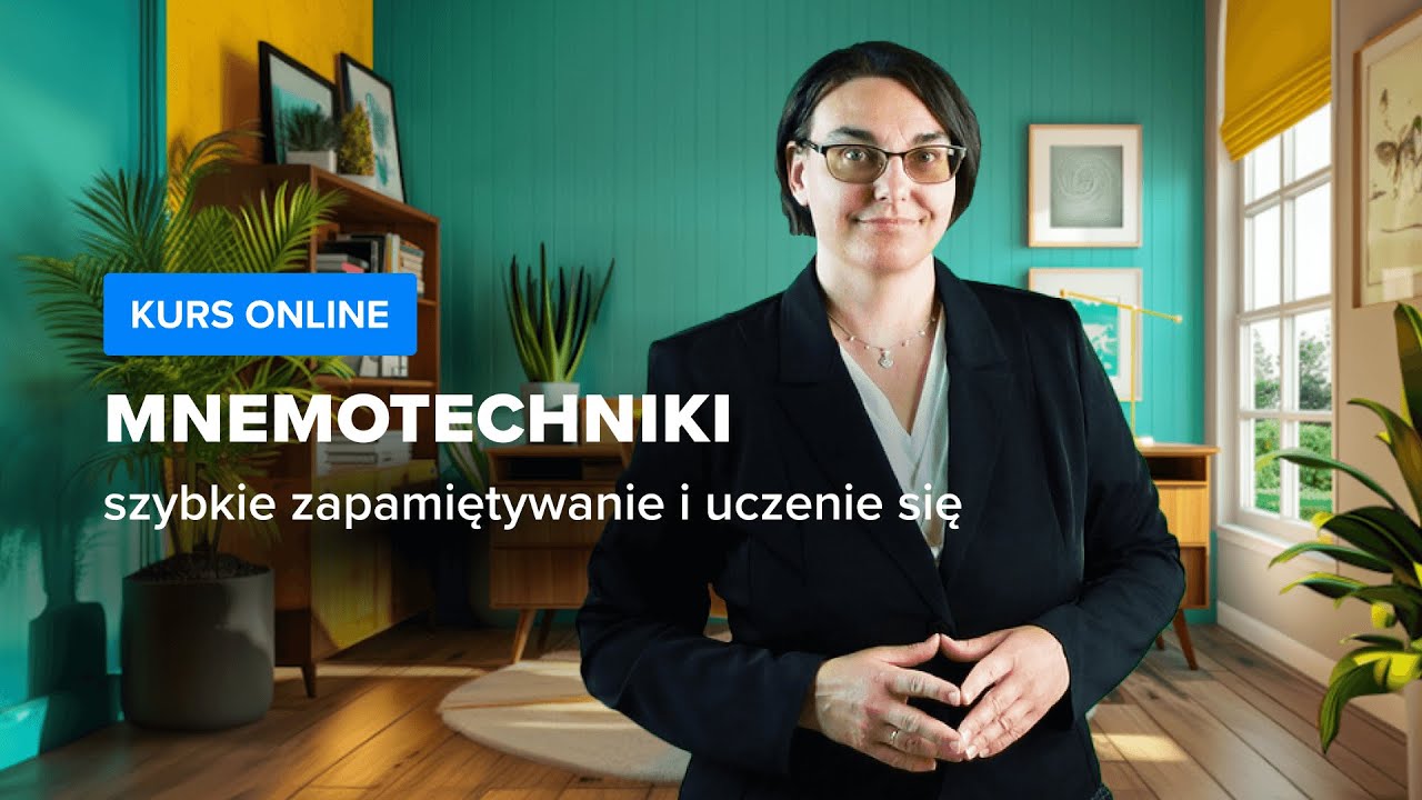Kurs MNEMOTECHNIKI - jak SZYBKO SIĘ UCZYĆ i ZAPAMIĘTYWAĆ WIĘCEJ| Wstęp do kursu | ▶strefakursow.pl◀