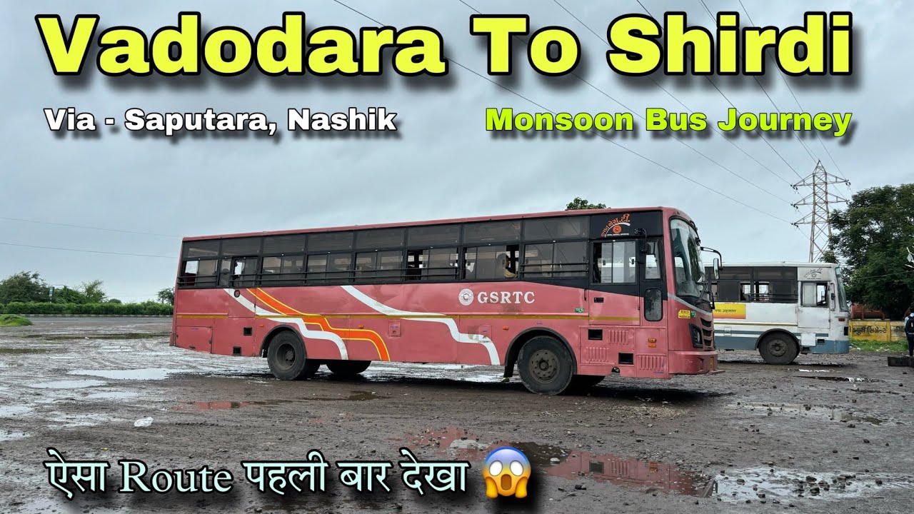 Vadodara to Shirdi Via Saputara Nashik | GSRTC Bus journey in Monsoon | Aesa Route Pahli baar dekha