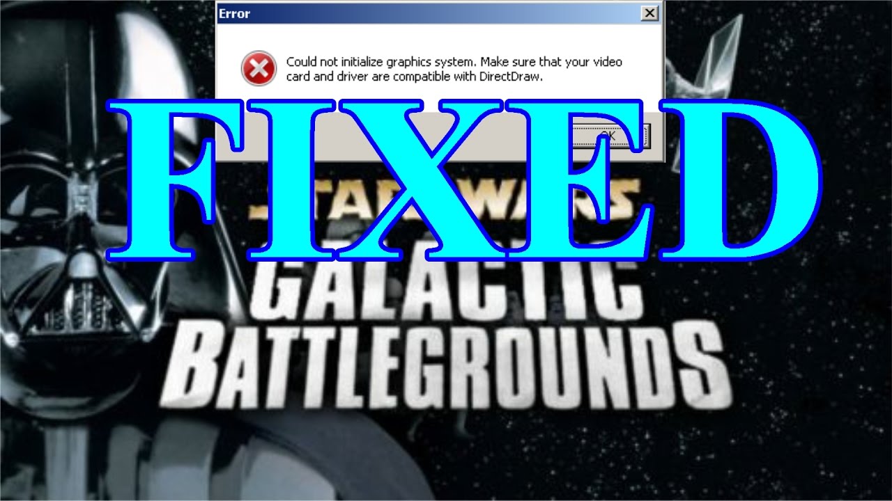 Star Wars Galactic Battlegrounds - Direct Draw Error Fix
