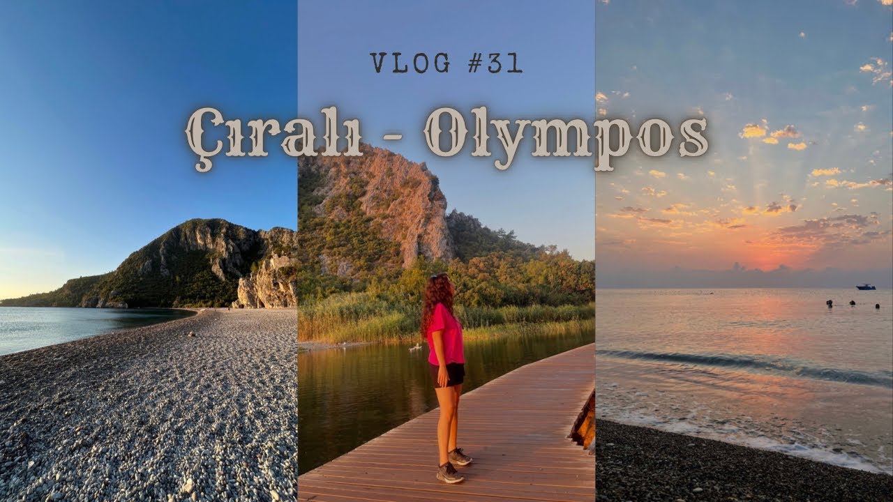 Çıralı - Olympos tatilimiz 🌅 / Antalya Vlog 1