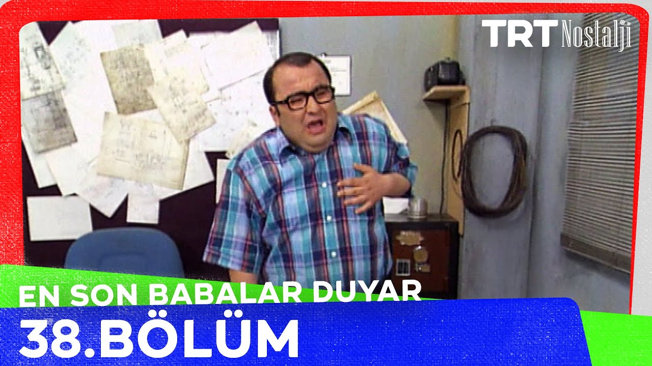 En Son Babalar Duyar 38. Bölüm @NostaljiTRT