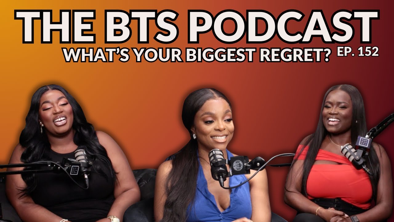 What's your biggest regret? l EP. 152 l The BTS Podcast