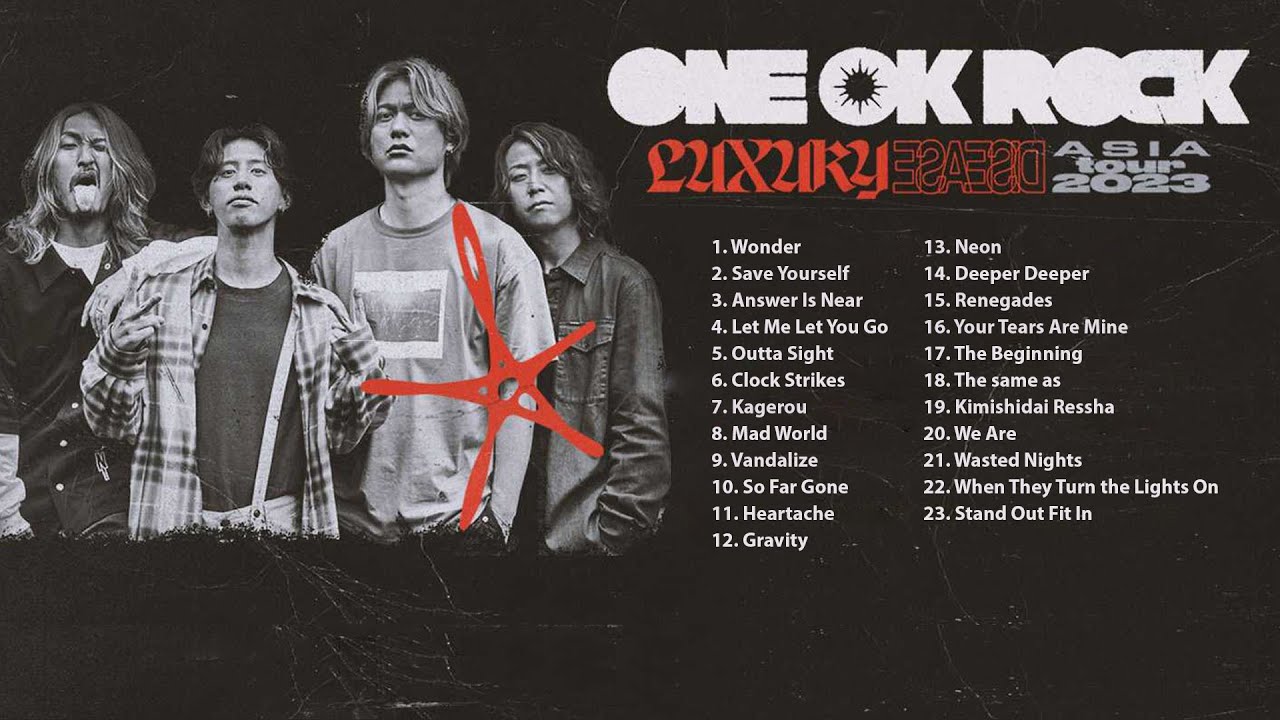 ONE OK ROCK Luxury Disease Asia Tour Playlist 2023 unofficial