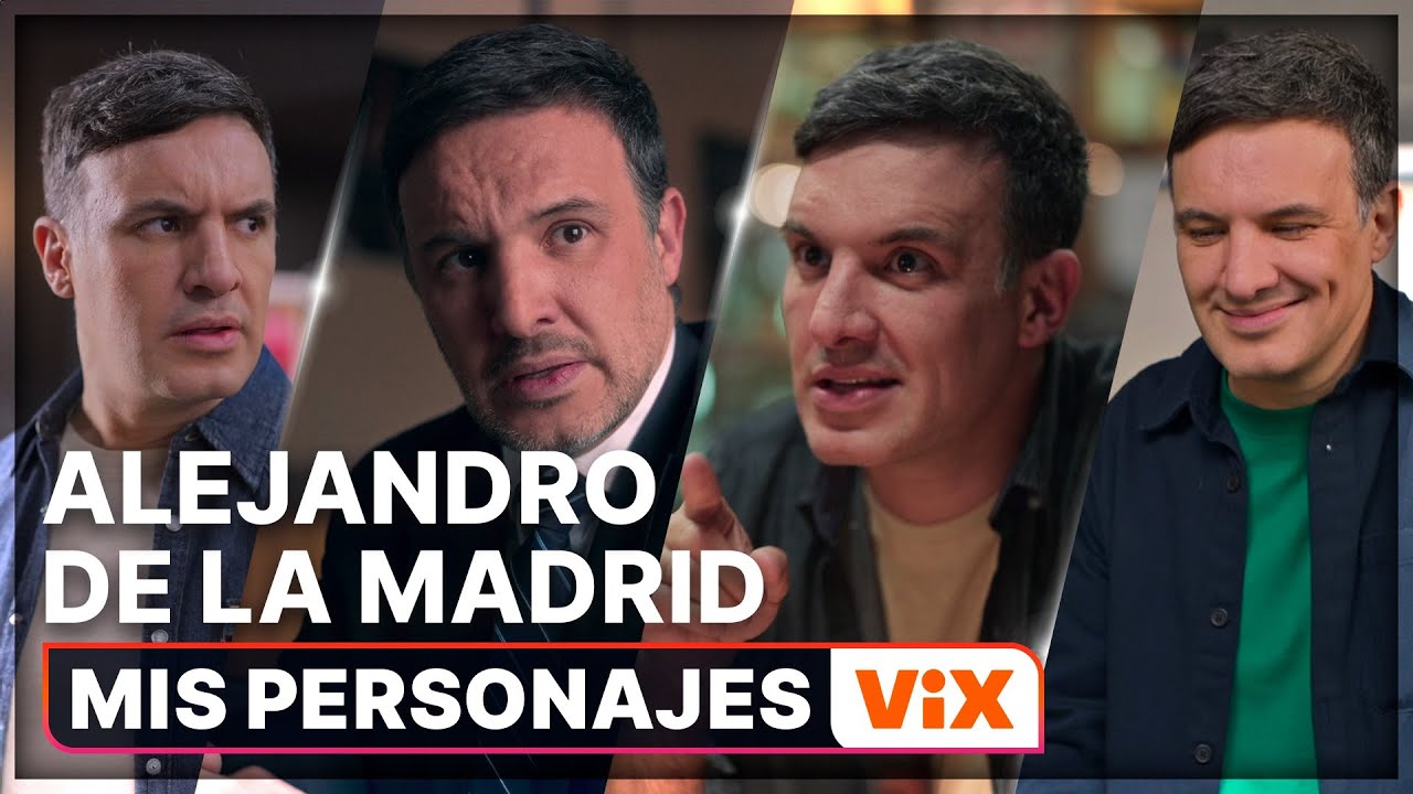 Alejandro de la Madrid y sus personajes más icónicos de ViX | Mis Personajes ViX