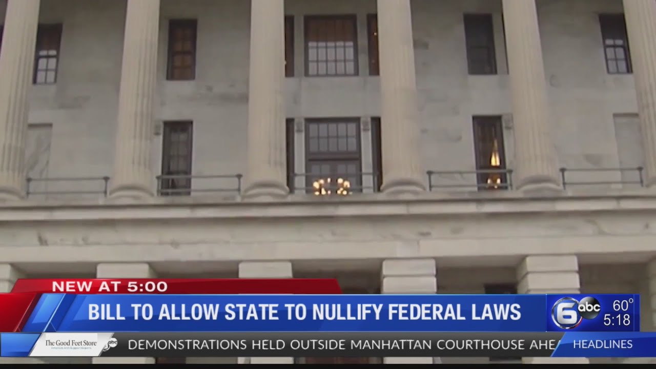 Bill to allow state to nullify federal laws