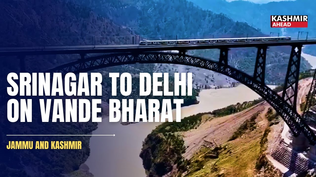 Connecting Delhi with Srinagar. Vande Bharat Train