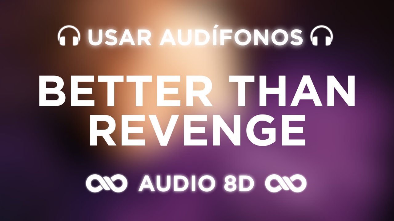 Better Than Revenge - Taylor Swift | SPEAK NOW (Taylor's Version) | AUDIO 8D 🎧