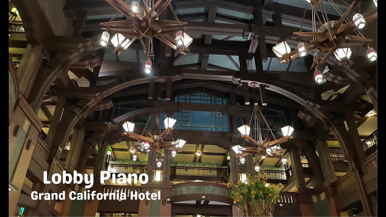Grand California Hotel Lobby Music - Disneyland Resort