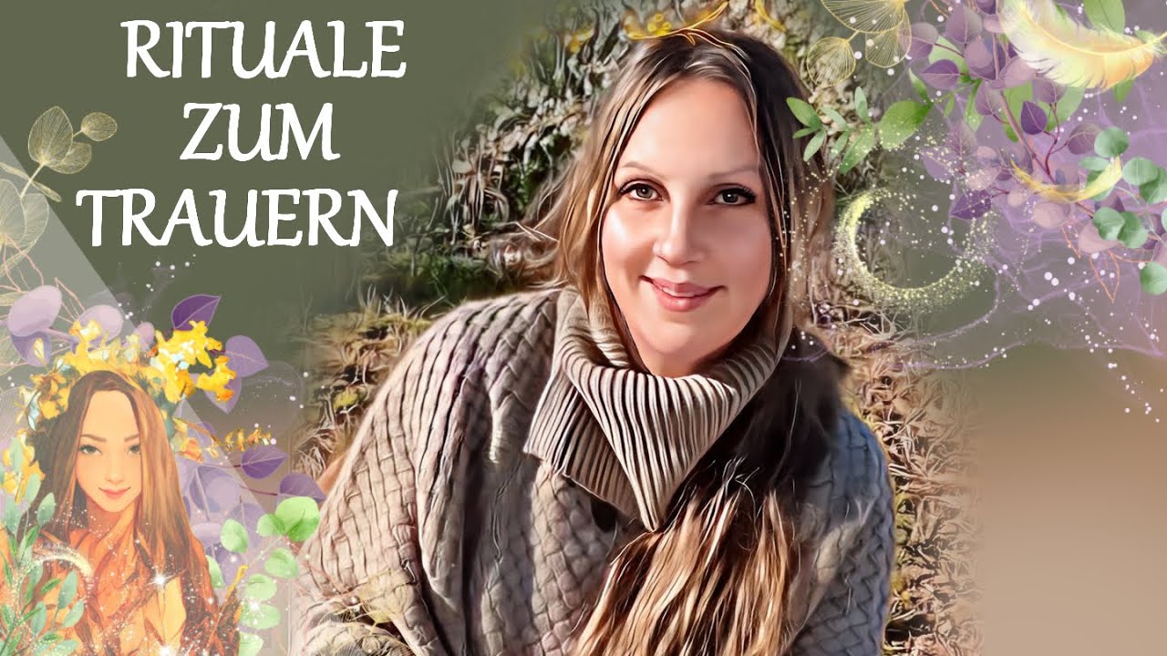 Trauerrituale l Rituale die beim Trauern unterstützen | Trauerarbeit 🕯️😔