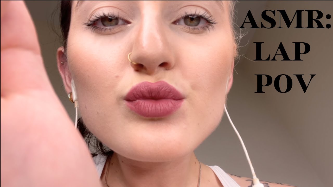 ASMR: HEAD IN LAP POV | Head Scratches, Kisses, Positive Attention +Affirmations | Face Touching, gf