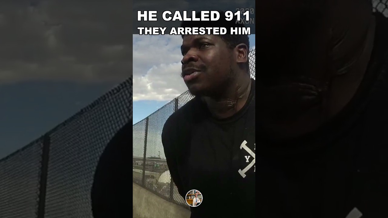 He Called 911 Himself &mdash; Then They Arrested Him