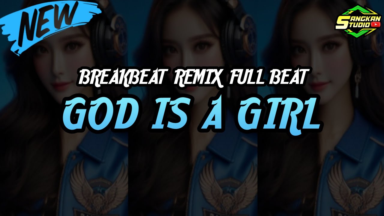 Dj God Is A Girl Jedag Jedug Full Beat Viral Tiktok Terbaru 2025