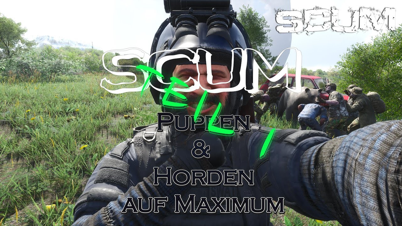 SCUM | Puppen und Horden auf Maximum | Teil 1