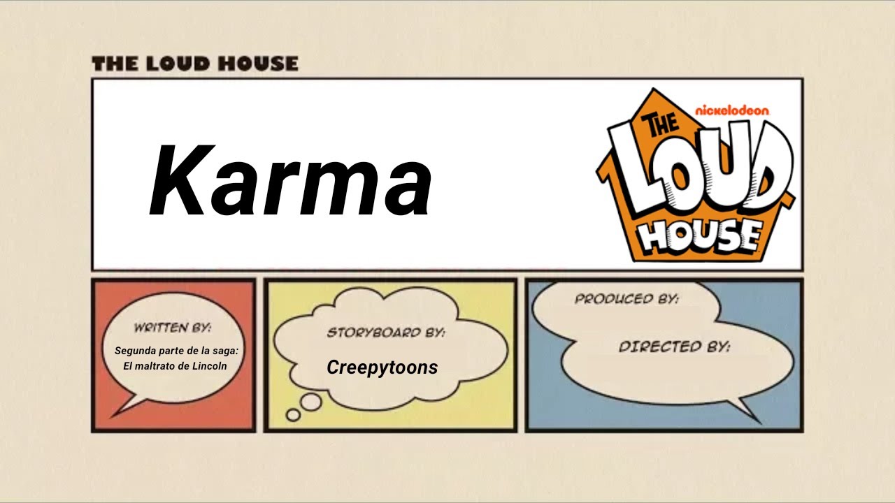 Creepyloud Karma (El maltrato de Lincoln) 2/3