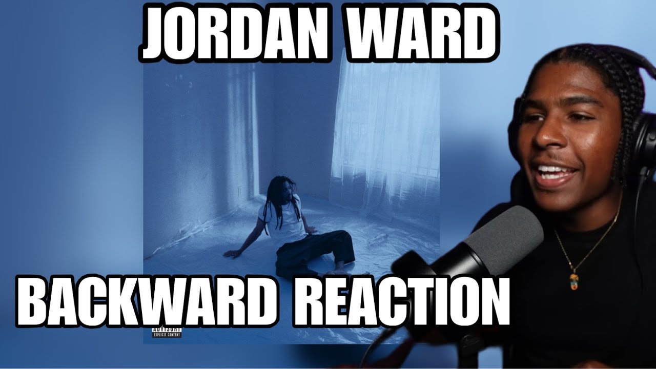 Jordan Ward – BACKWARD Album Reaction | HE IS BACK