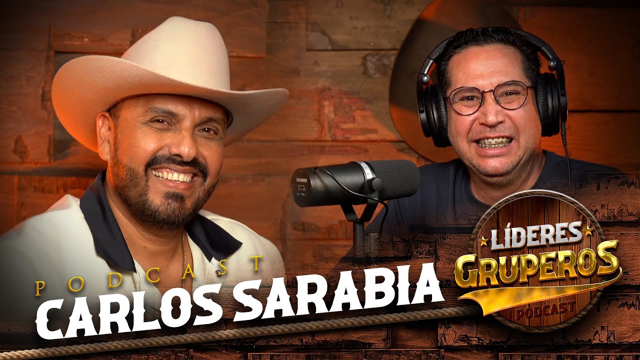 CARLOS SARABIA en L&iacute;deres Gruperos Ep. 57