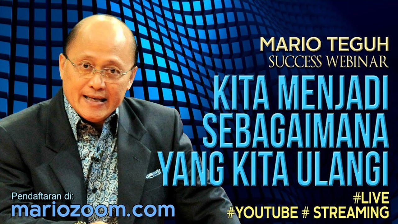 Kita Menjadi Sebagaimana Yang Kita Ulangi - Mario Teguh Succes Webinar