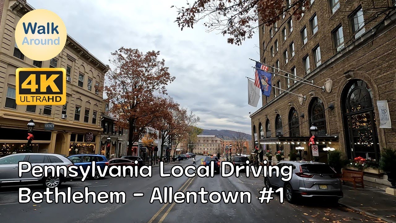 【4K60】 Driving - Pennsylvania Local, Bethlehem - Allentown #1
