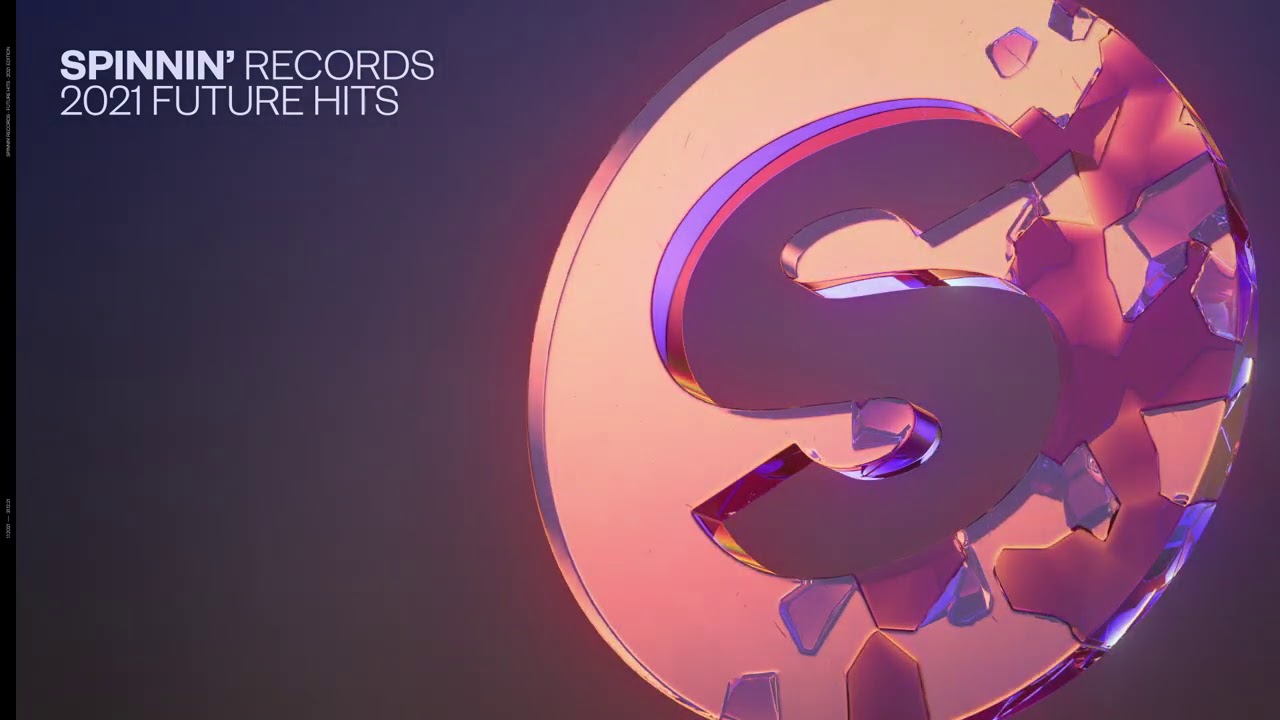 Spinnin&rsquo; Records - 2021 Future Hits