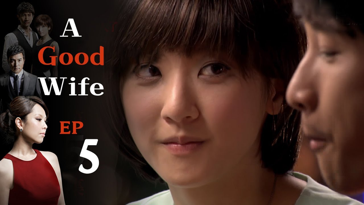 (ENG DUB)親愛的，我愛上別人了 A Good Wife EP05