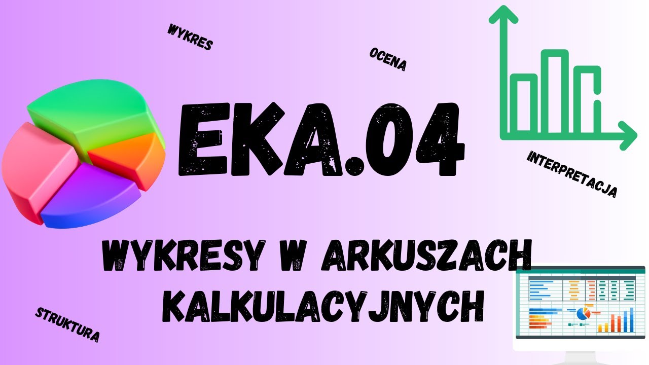 EKA.04 - Tworzenie wykres&oacute;w na przykładzie struktury