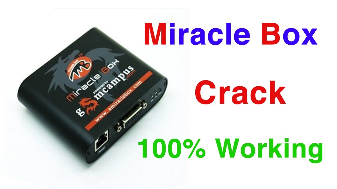 Miracle Box Crack Without Box - 2019 100% Working by Code Flow