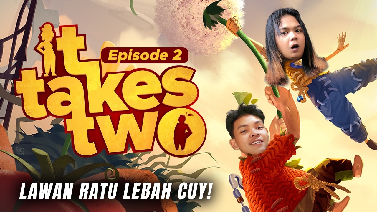 OMW LAWAN RATU LEBAH! | It Takes Two