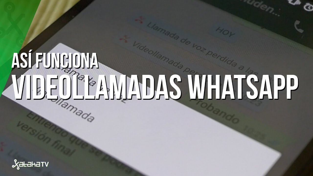 Videollamadas en Whatsapp, as&iacute; funcionan