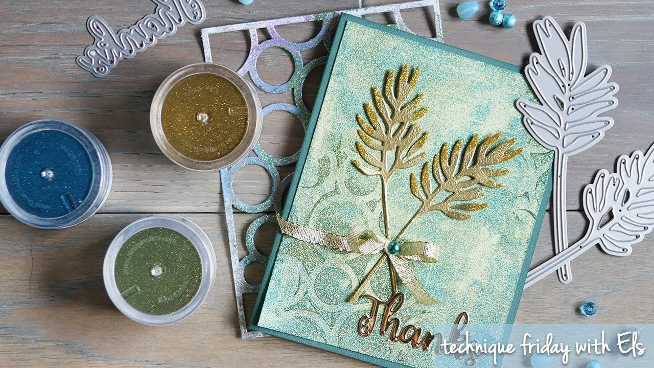 Silk Microfine Glitter with Texture Paste and Embossing Powder | Technique Friday with Els