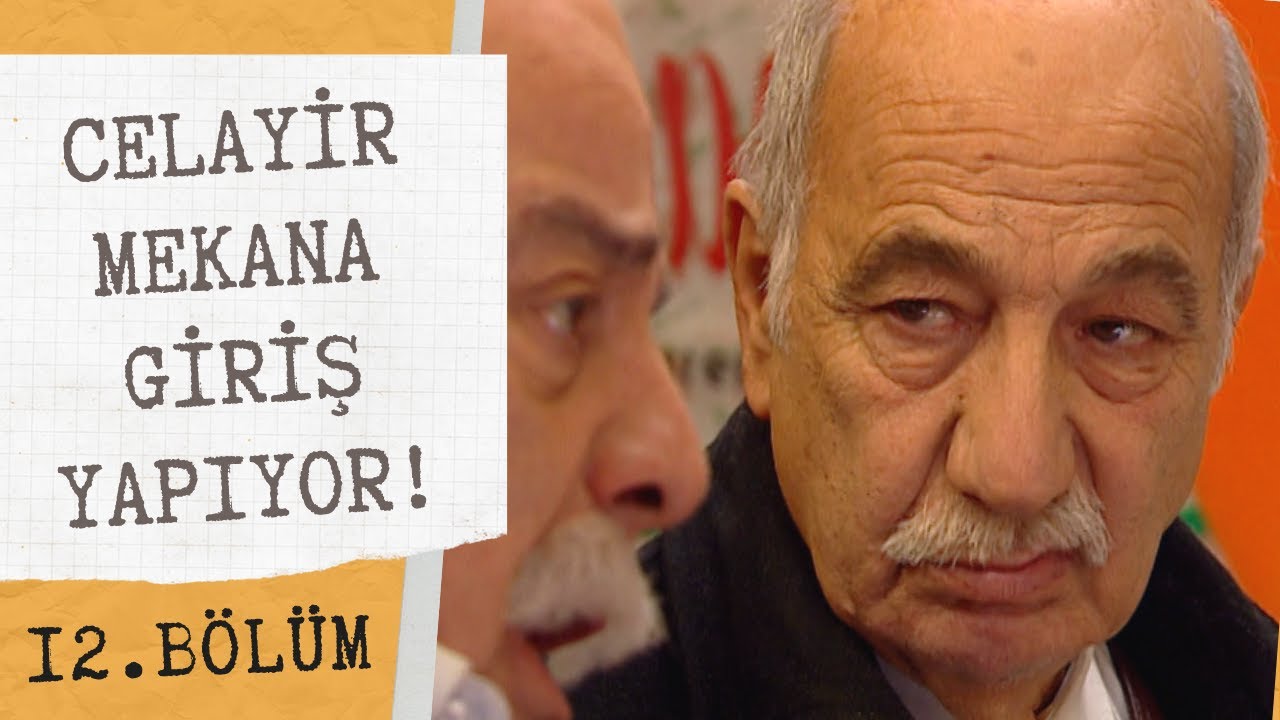 Celayir Usta'nın İlk Sahnesi | Yabancı Damat 12. Bölüm