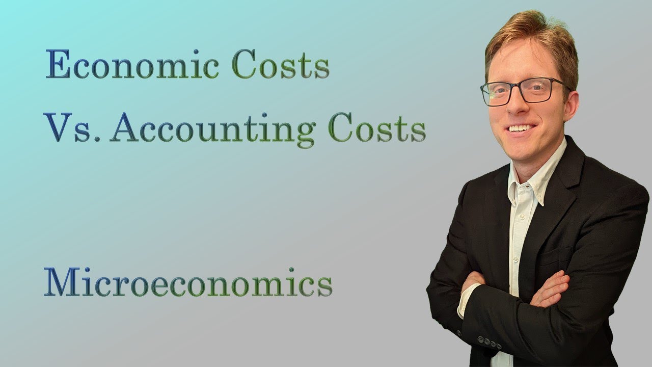 Lecture 8A - Economic vs. Accounting Costs