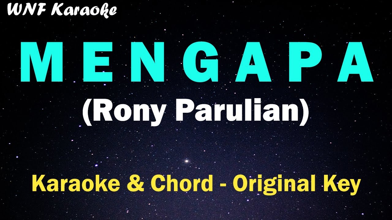 Rony Parulian - Mengapa (Karaoke Piano & Chord)
