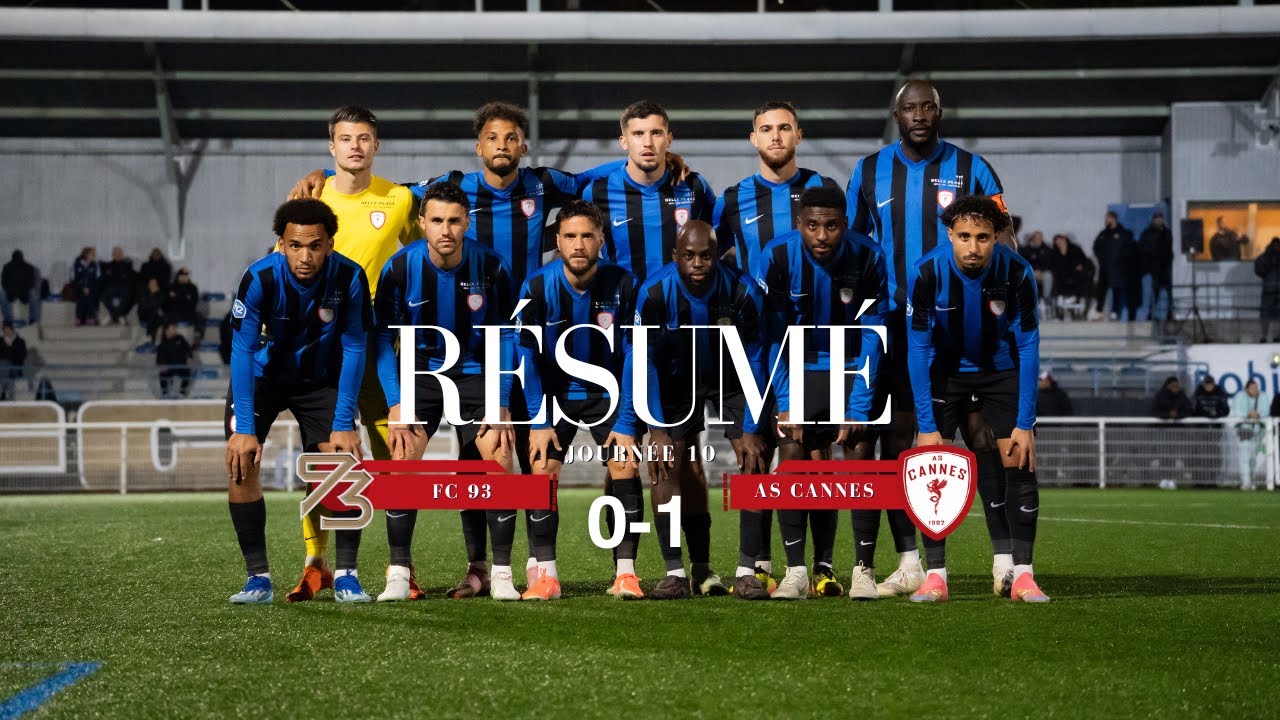 R&eacute;sum&eacute; J10 : FC 93 - AS Cannes