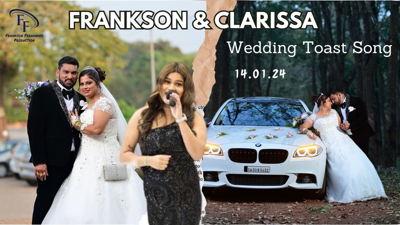 NEW KONKANI WEDDING TOAST SONG || FRANKSON & CLARISSA❤️||14/01/2024