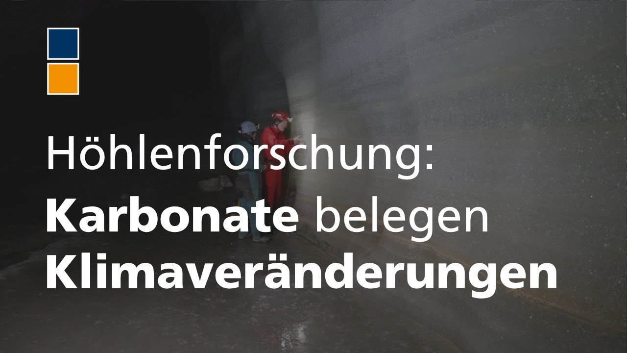 Die Suche nach den Eiszeugen - Höhlen-Karbonate zeigen frühere Klimaveränderungen