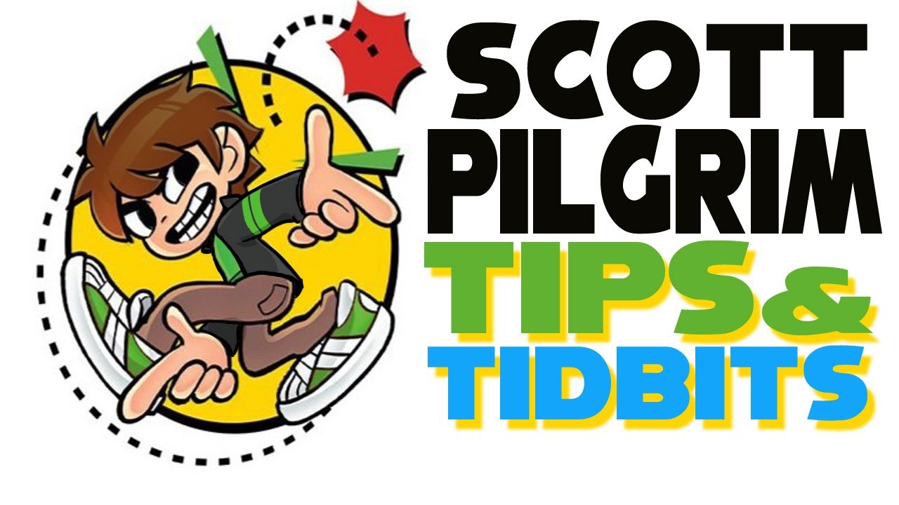 Scott Pilgrim: Tips & Tidbits
