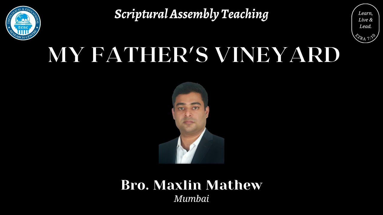My Father's Vineyard | Part 04 | Bro. Maxlin Mathew