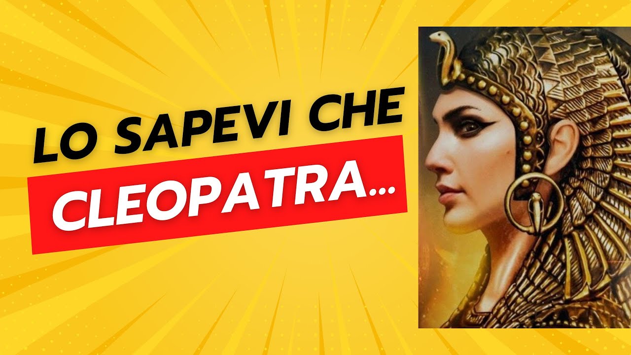 Cleopatra - 15 fatti poco noti dell'ultimo faraone dell'Egitto