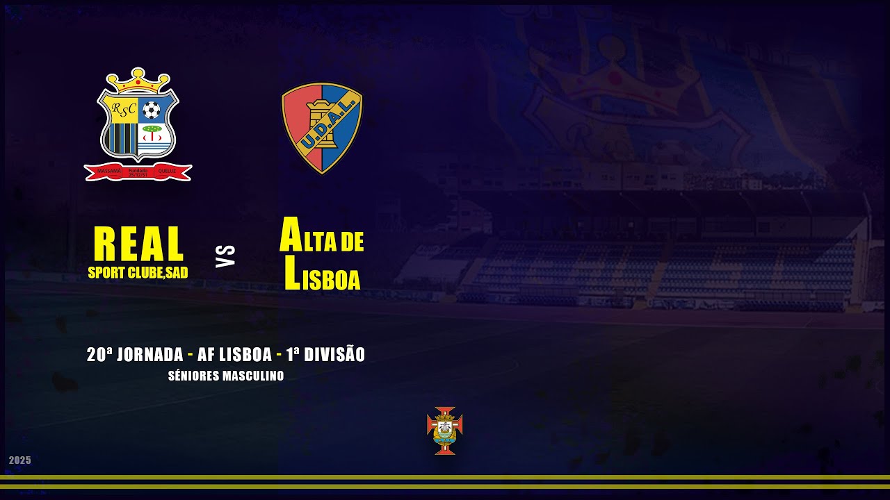 Real Sport Clube, SAD vs Alta de Lisboa - 20ªj AFL