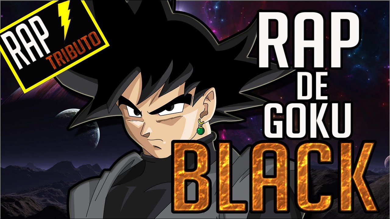 RAP DE GOKU BLACK  | Mc Energy | DRAGON BALL SUPER