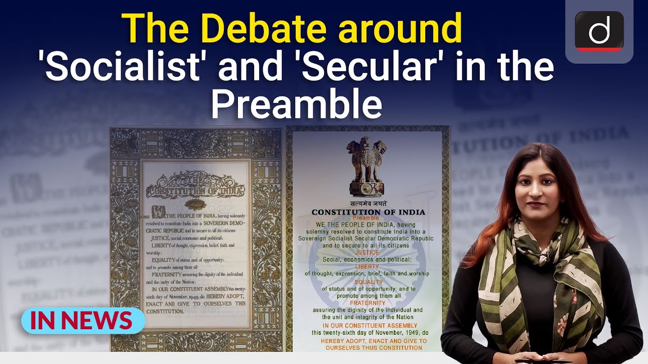 The Debate around 'Socialist' and 'Secular' in the Preamble | IN NEWS I Drishti IAS  English