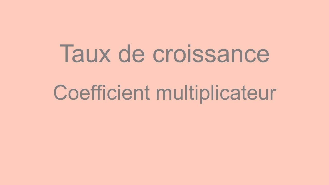 Taux de croissance et coefficient multiplicateur