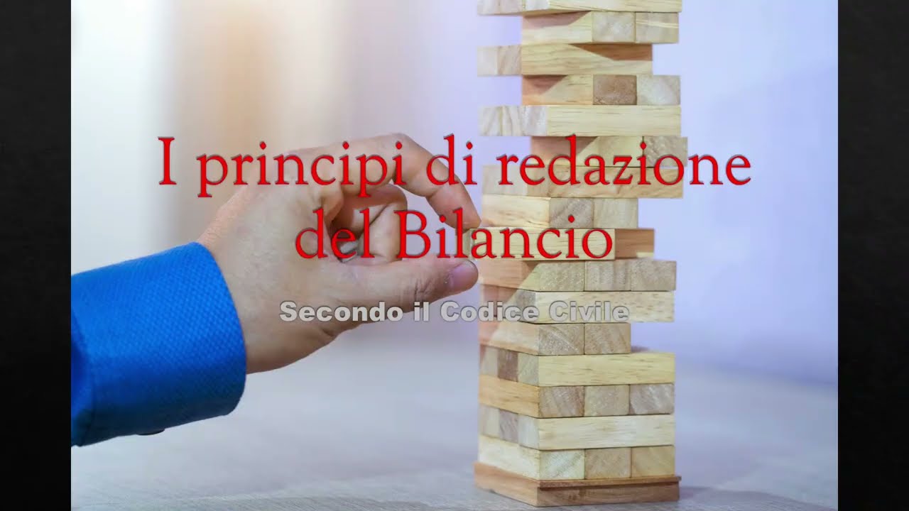 I principi contabili per il Bilancio secondo il Codice Civile