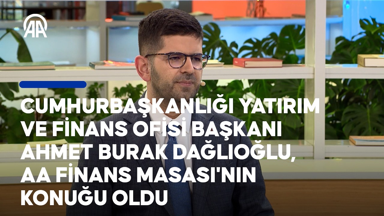 Cumhurbaşkanlığı Yatırım ve Finans Ofisi Başkanı Ahmet Dağlıoğlu, AA Finans Masası'nın konuğu oldu