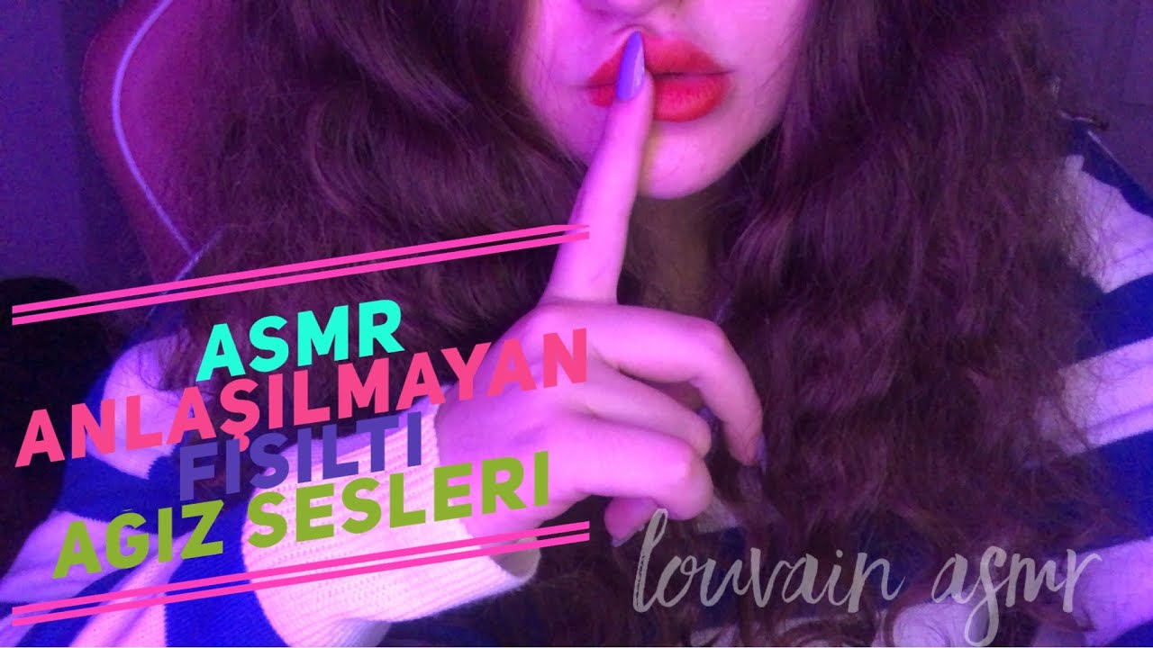 Türkçe Asmr | Anlaşılmayan Fısıltı | Inaudible Whispering | Ağız Sesleri | Mouth Sounds